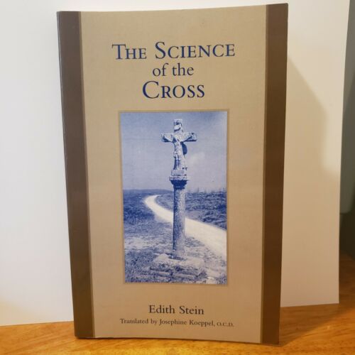 The Science of the Cross (The Collected Works of Edith Stein Vol. 6)