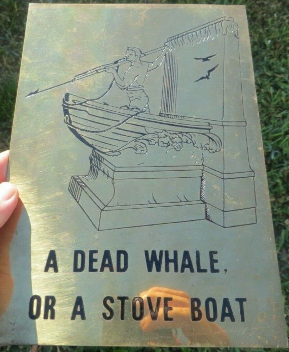 a-dead-whale-or-a-stove-boat-guy-on-front-of-boat-harpooning-brass-sign