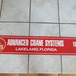 ACS ADVANCED CRANE SYSTEMS, LAKELAND, FLORIDA, CRANE SIGN,PAINTED ORIGINAL NOS