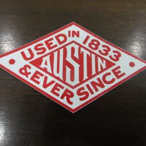 Austin used in 1833 & ever since ADVERTISING COLLECTIBLE COMPANY LOGO STICKER