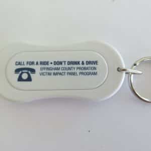 Effingham County Probation Victim Impact  dont drink & drive call for  key chain