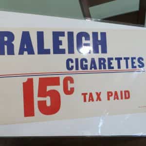 RALEIGH CIGARETTES 15 CENTS TAX PAID PAPER TOBACCO ADVERTISING EARLY SIGN