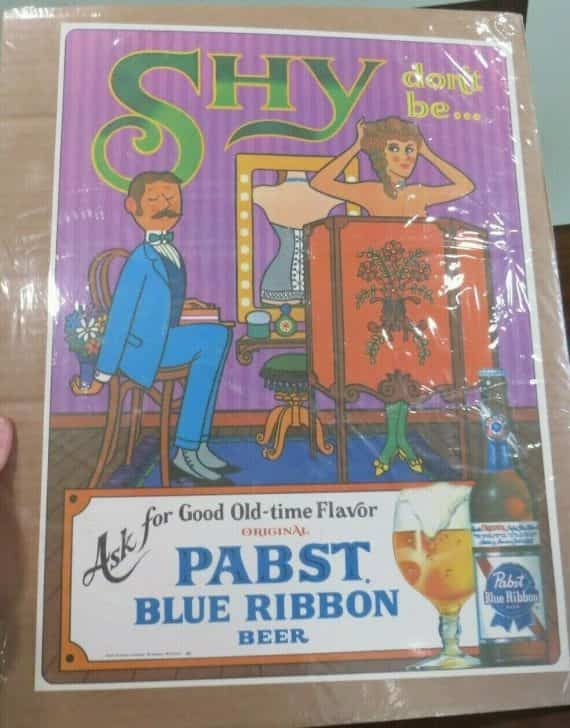 Shy don’t be ask for good old time Original Pabst Blue Ribbon Beer paper sign