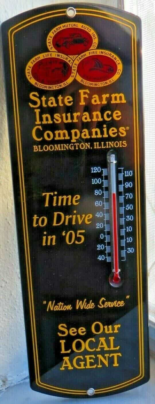 STATE FARM INSURANCE CO,BLOOMINGTON ILLINOIS,TIME TO DRIVE IN 05,THERMOMETER