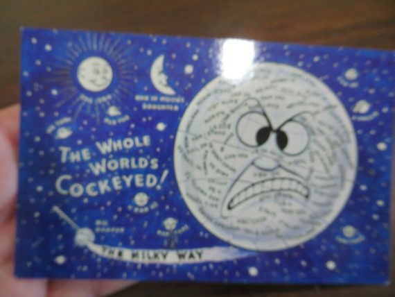 THE WHOLE WORLD’S COCKEYED,CL-RR COMIC#15 ART STRADER,THE MILKY WAY POST CARD