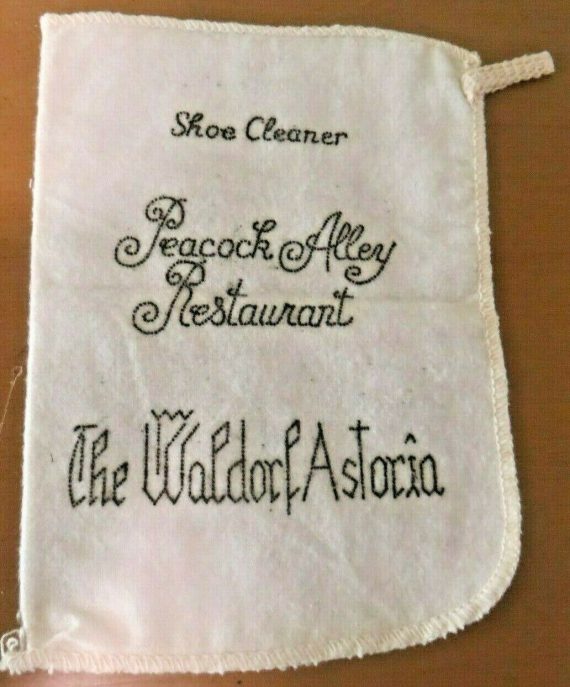 vintage Shoe Cleaner towel,Peacock Alley Restaurant the Waldorf Astoria hotel