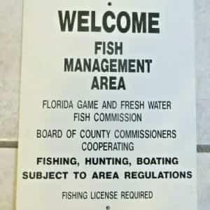 WELCOME FISH MANAGEMENT AREA,FISHING-HUNTING-BOATING,FLORIDA GAME FISH DEPT SIGN