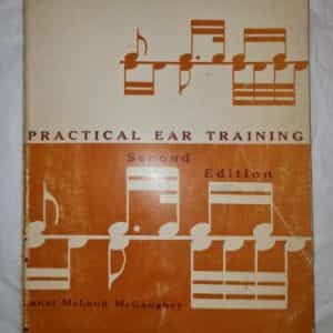 Practical Ear Training Second Edition Janet McLoud McGaughey 1966 VERY RARE