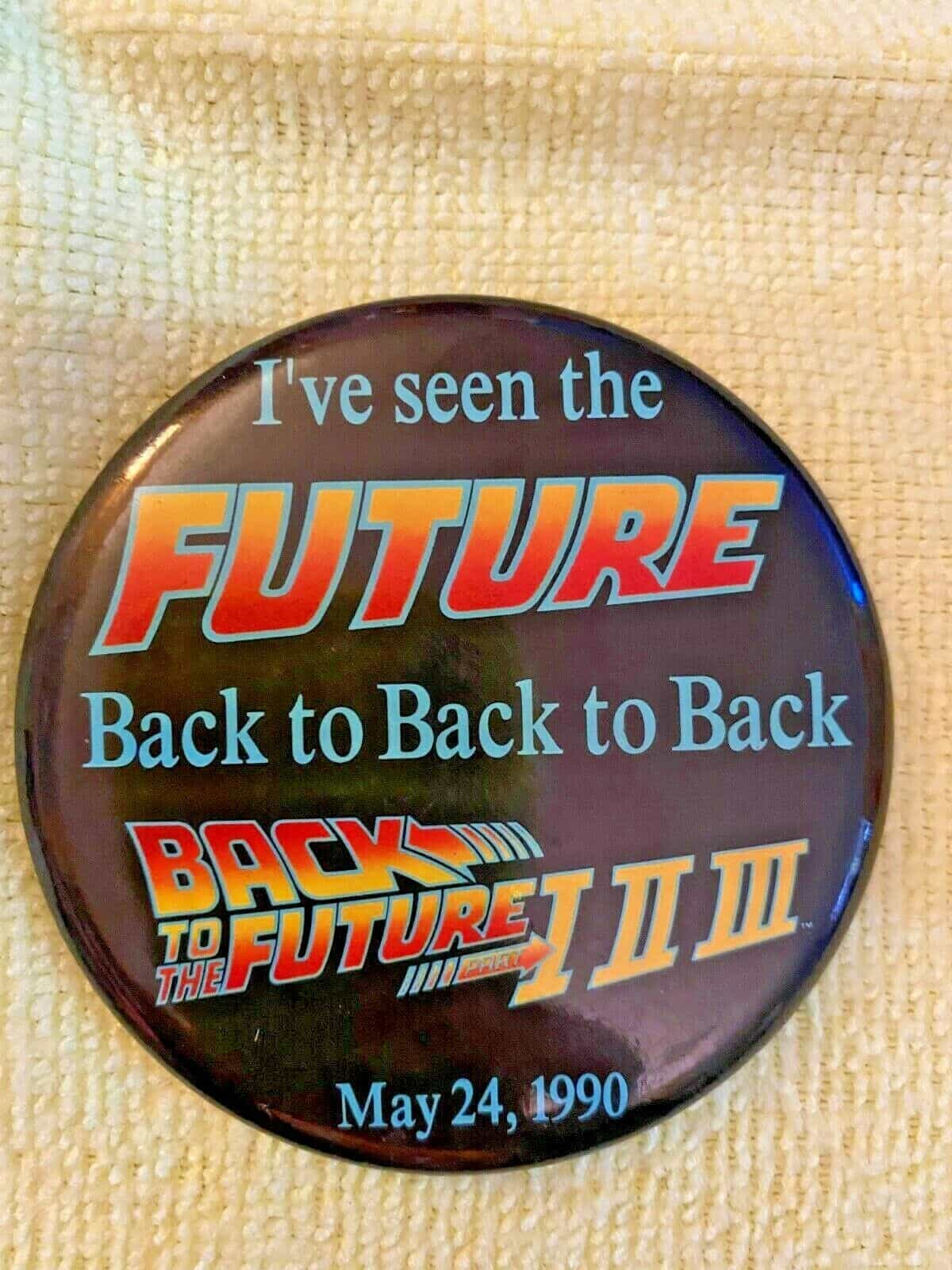 Back to the Future I,II,III Movie Collector Button