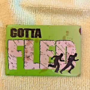 Fled The Movie Collector Button