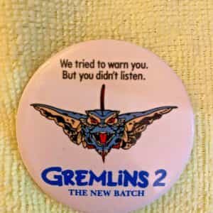 Gremlins 2  Movie Collector Button
