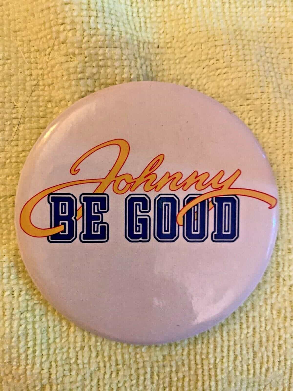 Johnny Be Good Movie Collector Button