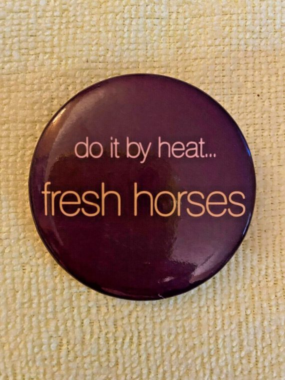 The Fresh Horses Movie Collector Button