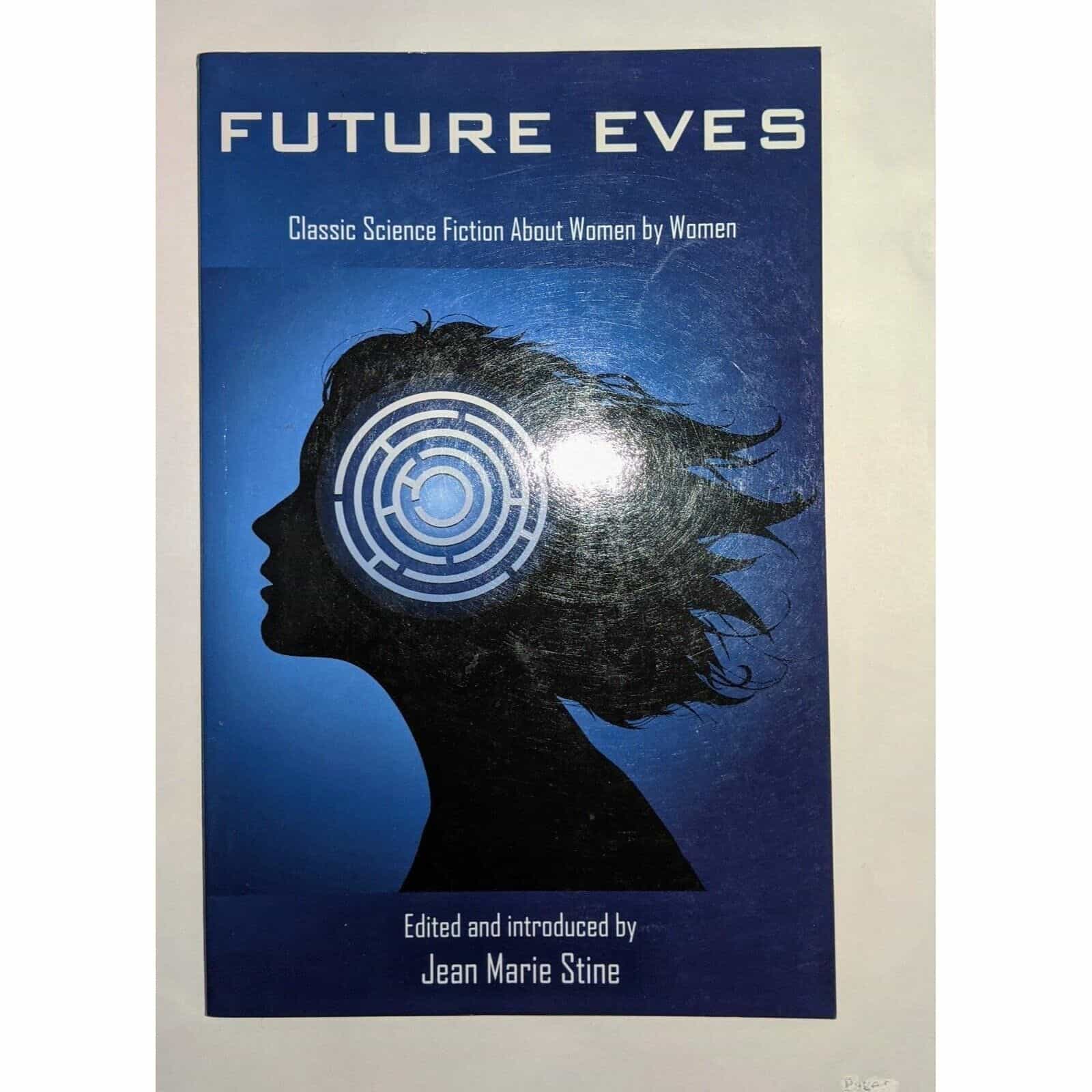 Future Eves (Sci-fi by women) by Jean Marie Stine Book