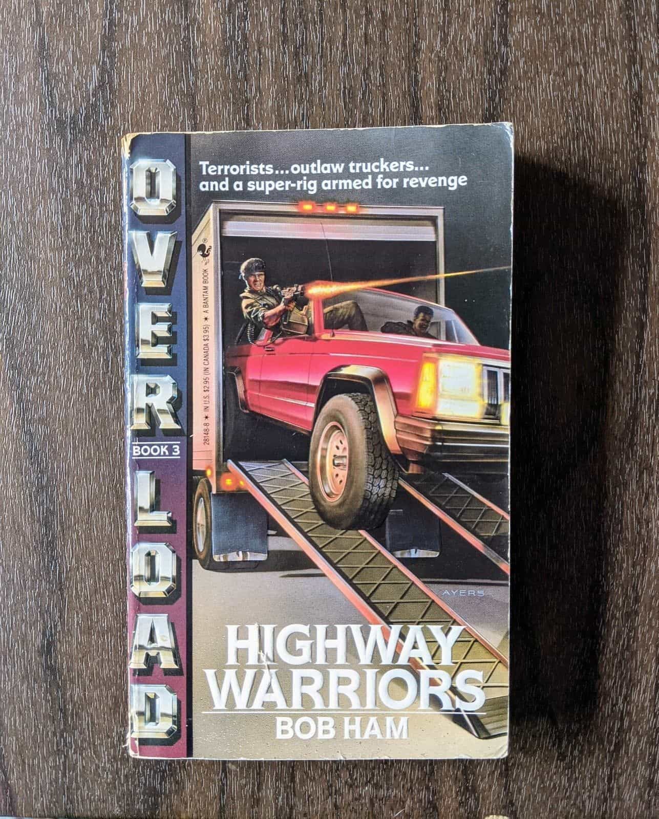 Highway Warriors by Bob Ham Book