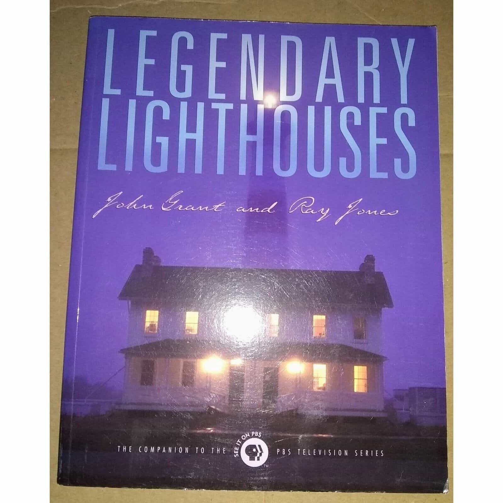 Legendary Lighthouses by John Grant