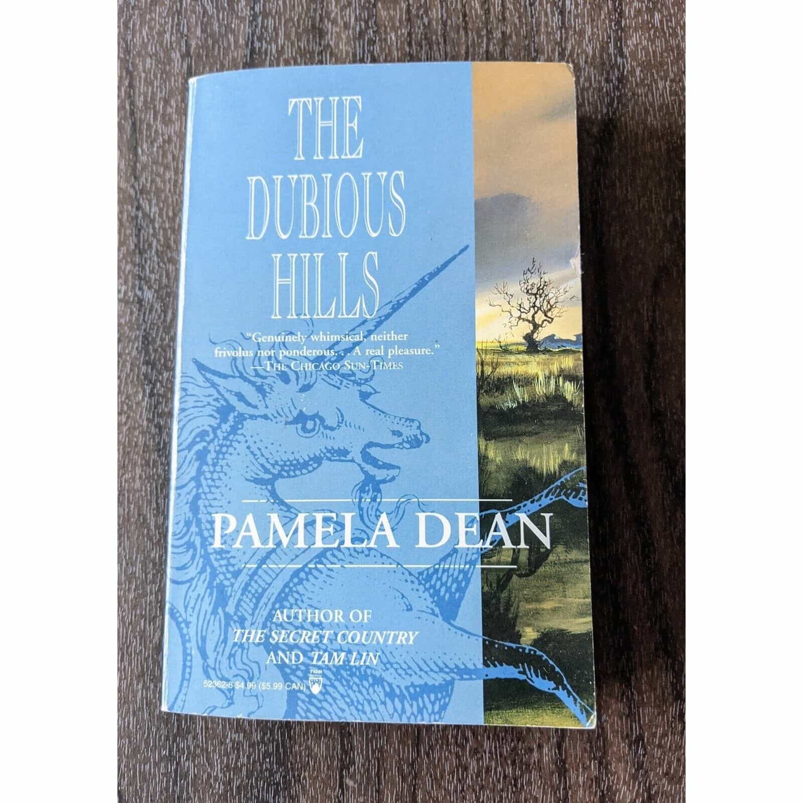 The Dubious Hills by Pamela Dean Book