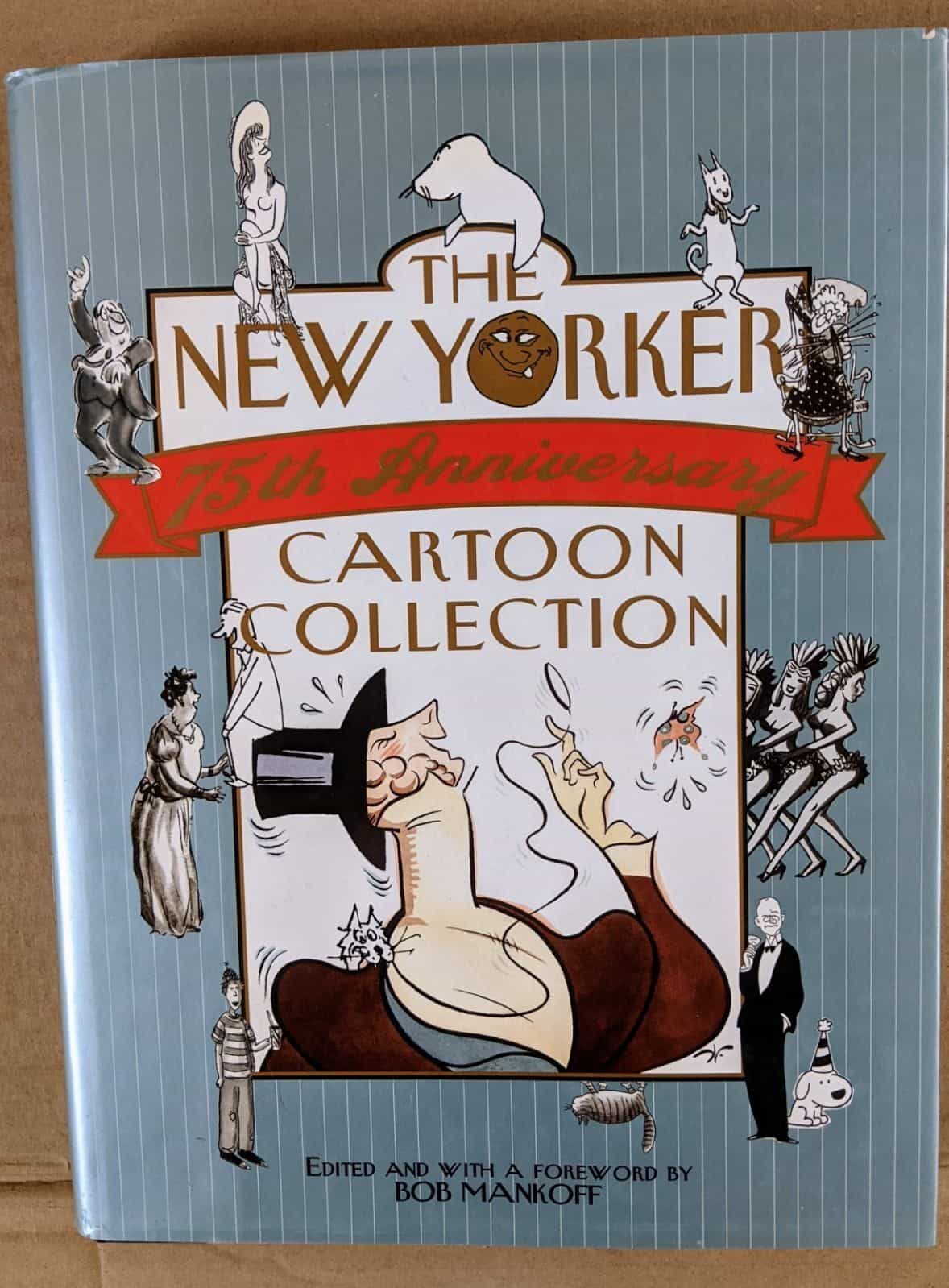 The New Yorker Cartoon Collection 75th Anniversary Book