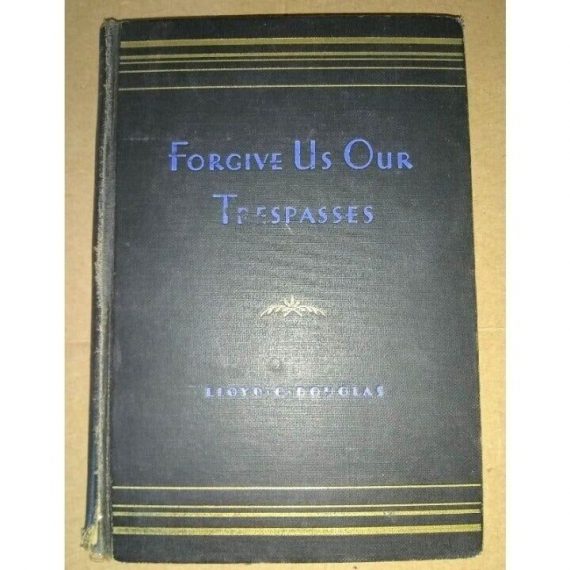 Forgive Us Our Trespasses Douglas (1932) Antique Book