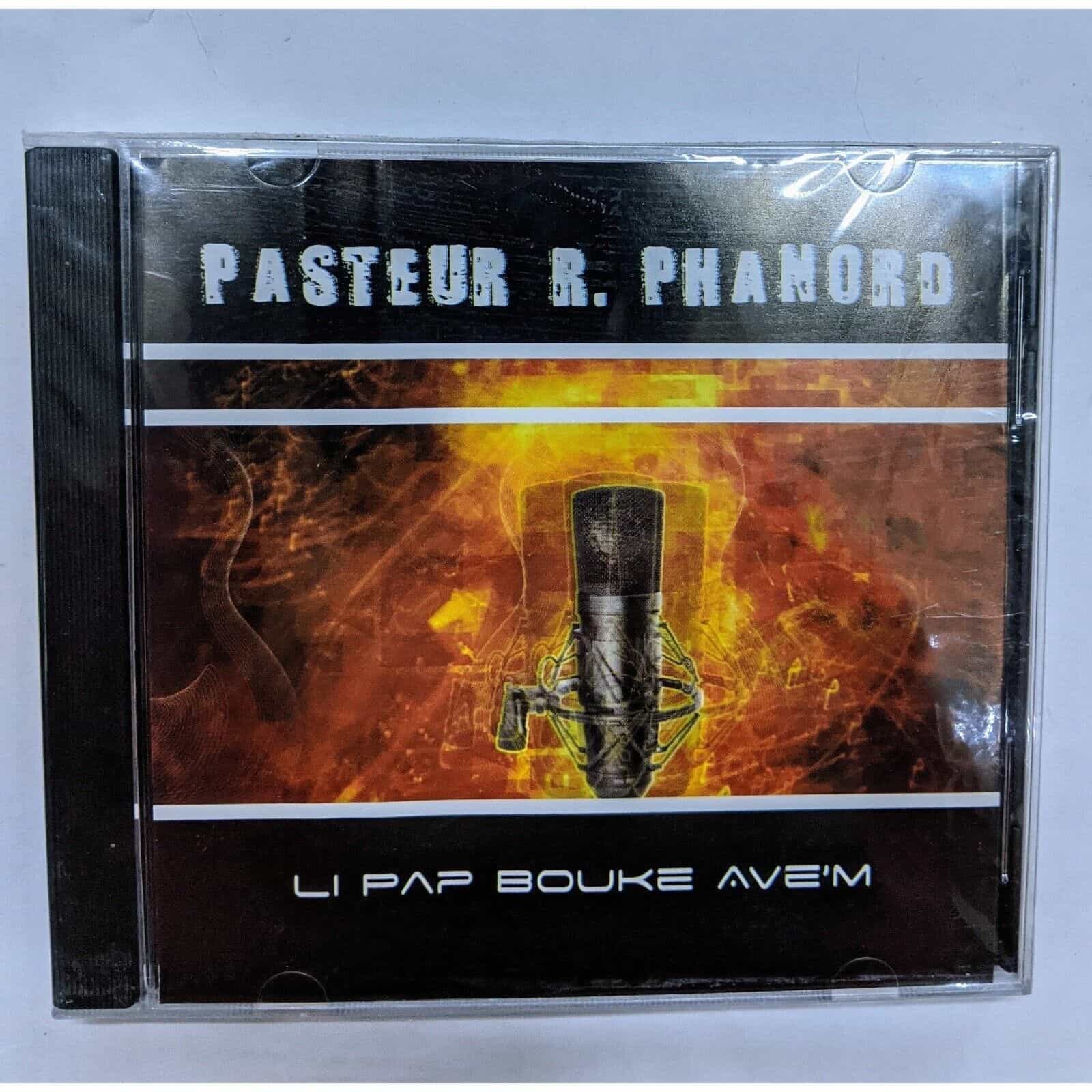 Li Pap Bourke Ave’m by Pasteur R. Phanord Music Album