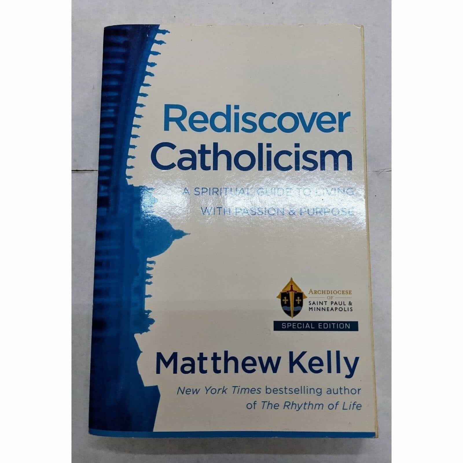 Rediscover Catholicism by Matthew Kelly Book