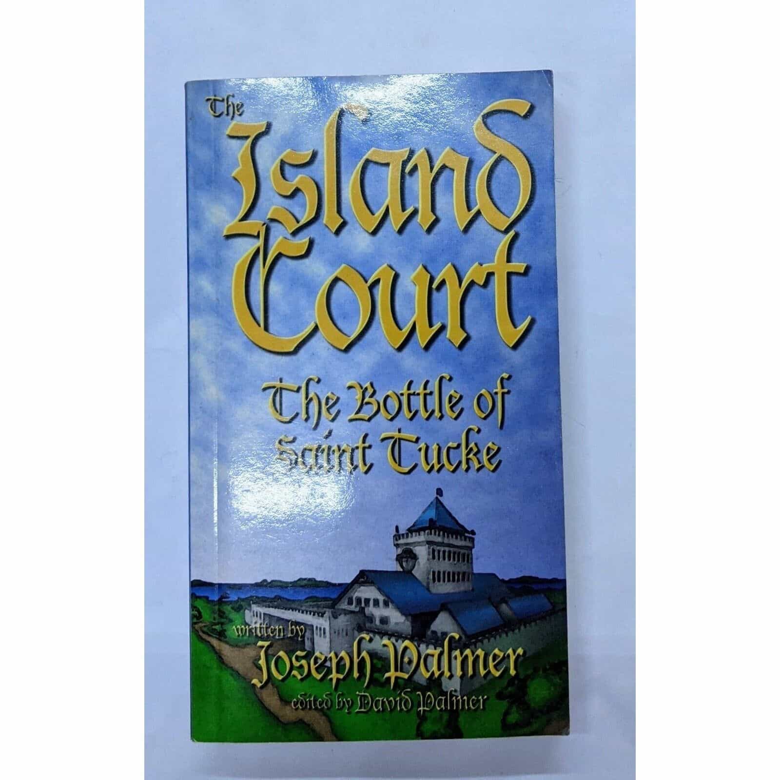 The Island Court The Bottle Of Saint Tucke by Joseph Palmer Book