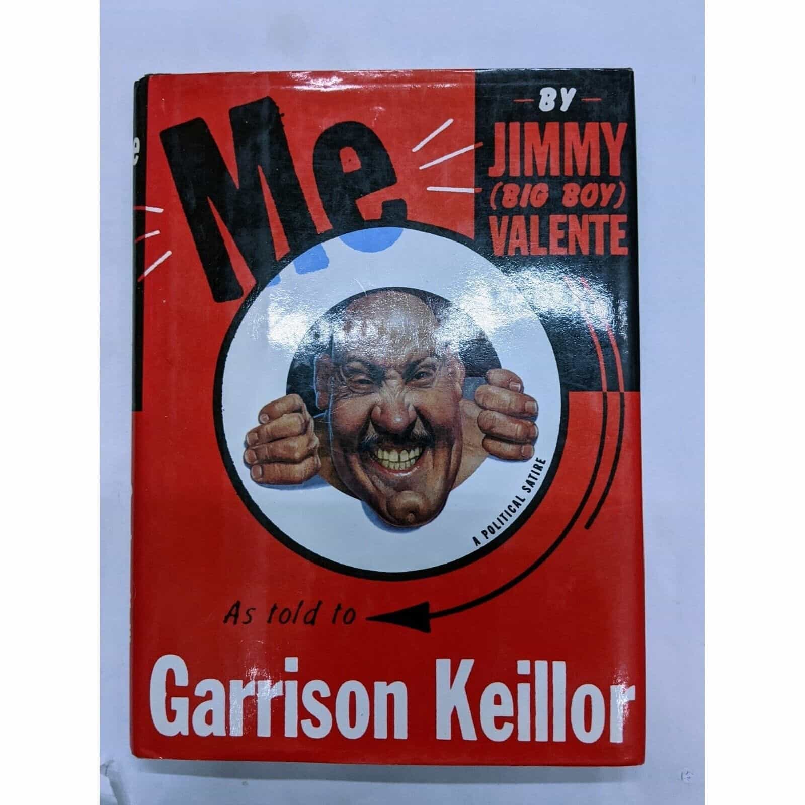 Me by Jimmy Big Boy Valente as told by Garrison Keillor Book