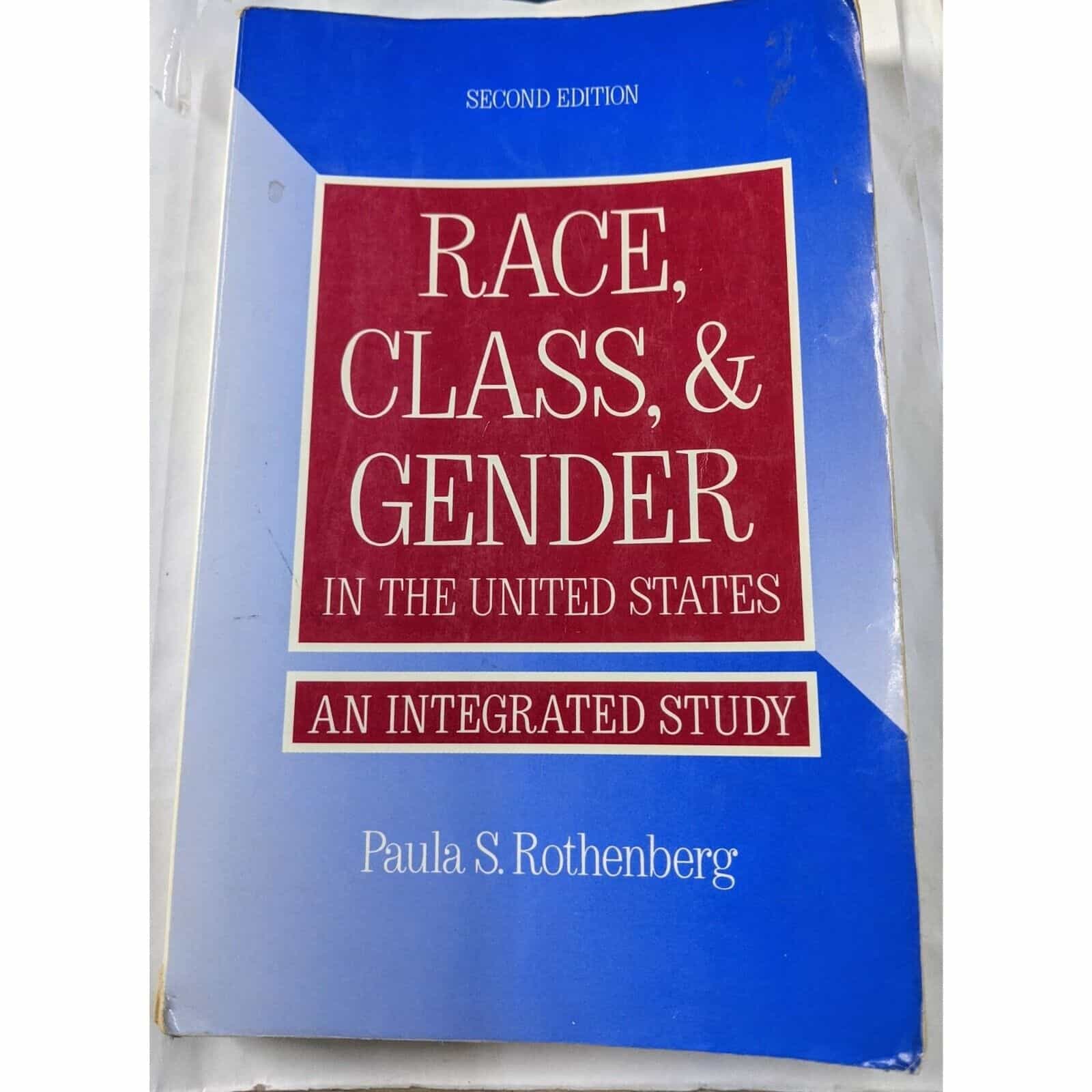 Race, Class, & Gender In The United States An… by Paula S. Rothenberg