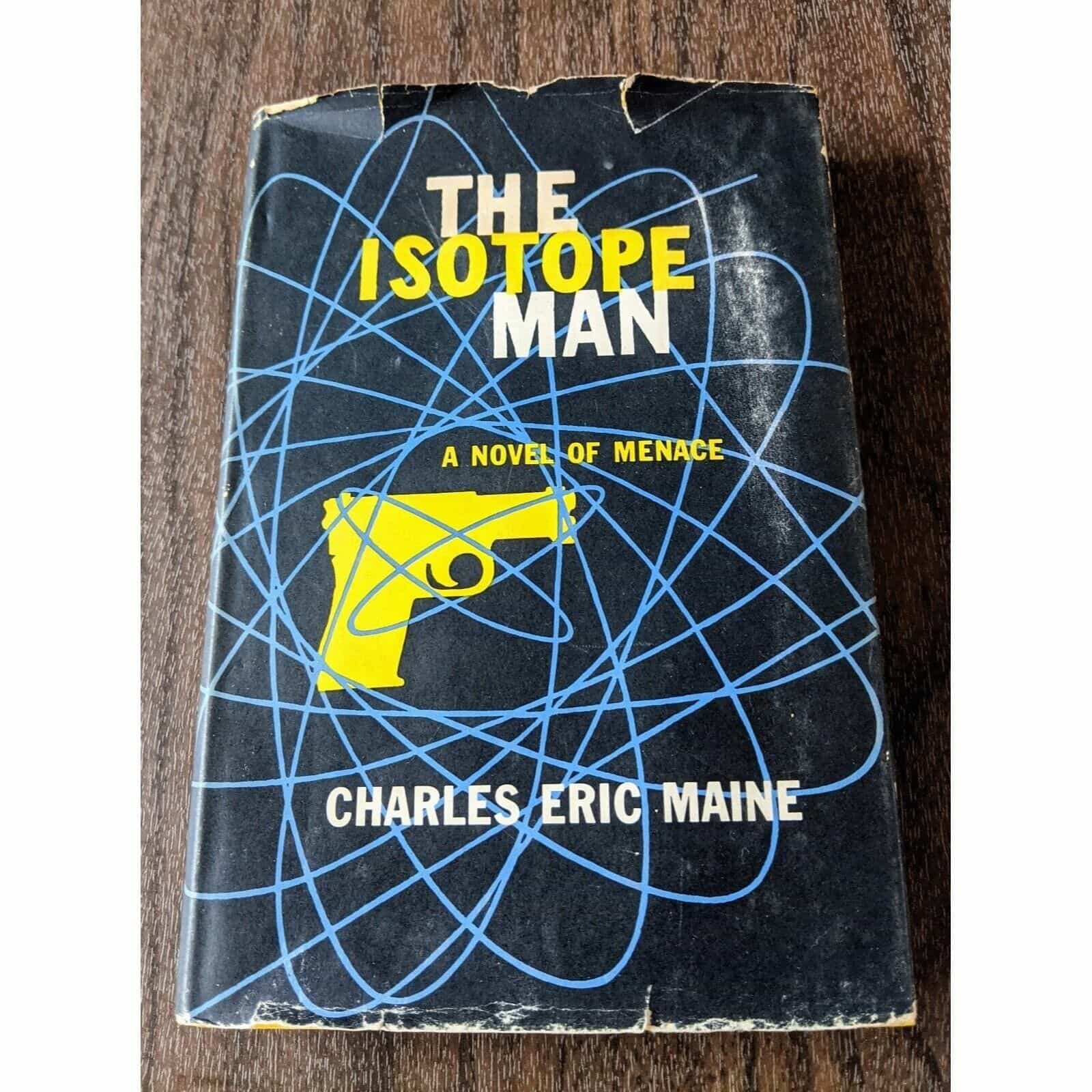 The Isotope Man by Charles Eric Maine Antique Book