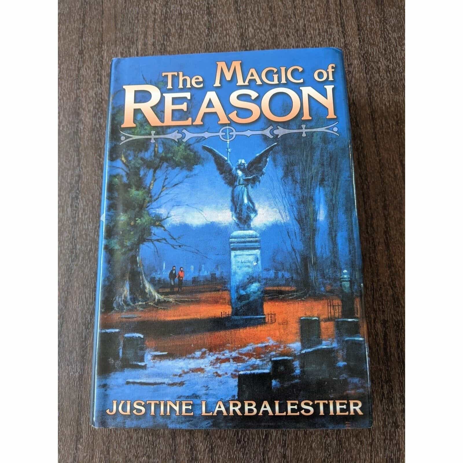 The Magic of Reason by Justine Larbalestier Book