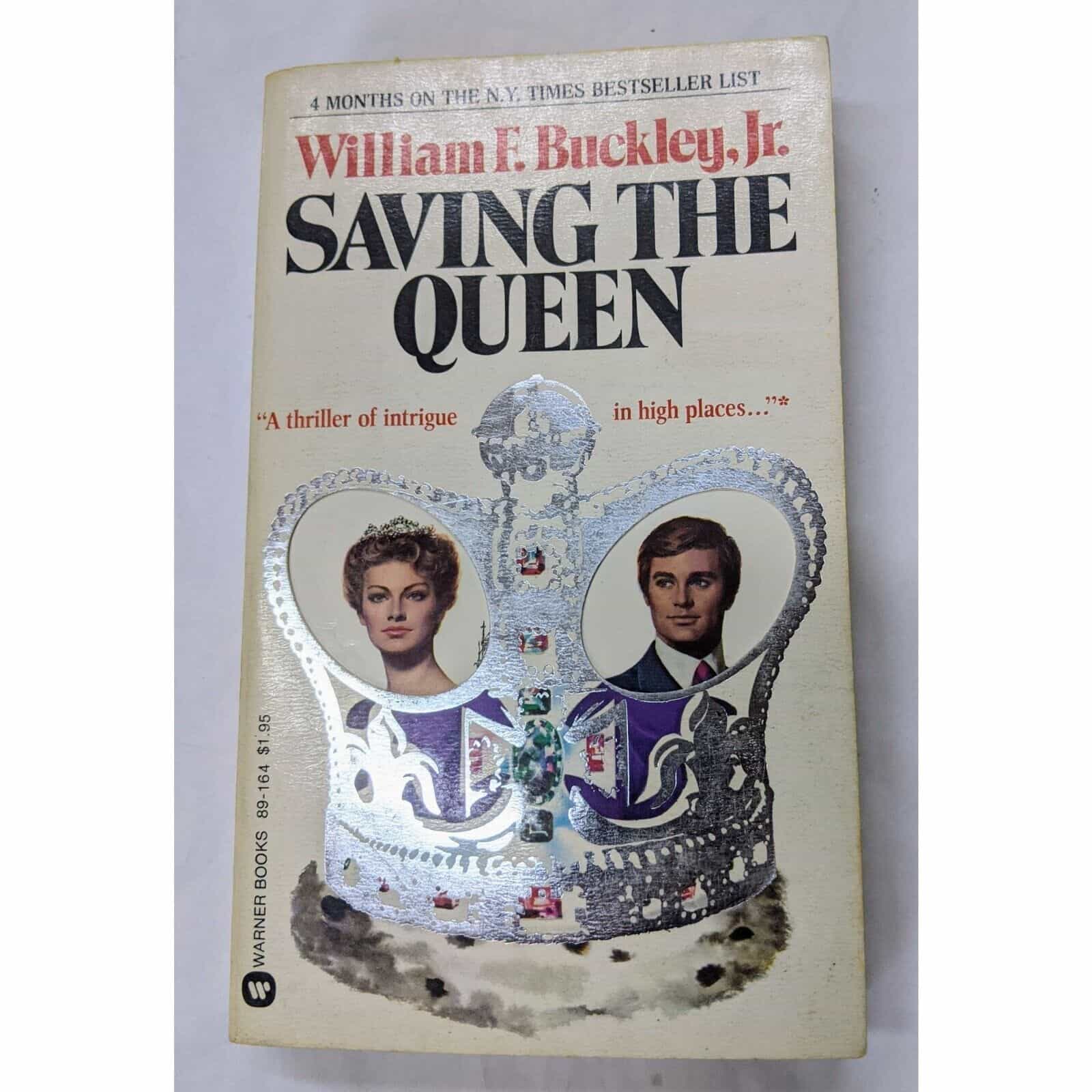 Saving The Queen by William F. Buckley, Jr. Book