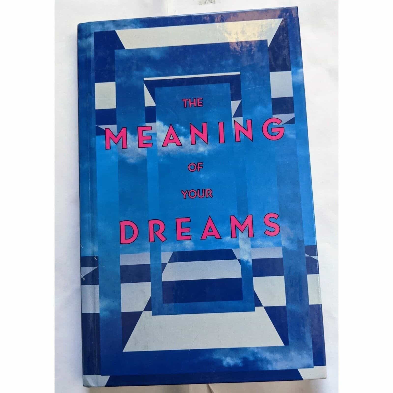 The Meaning of Your Dreams by Franklin D. Martini Book