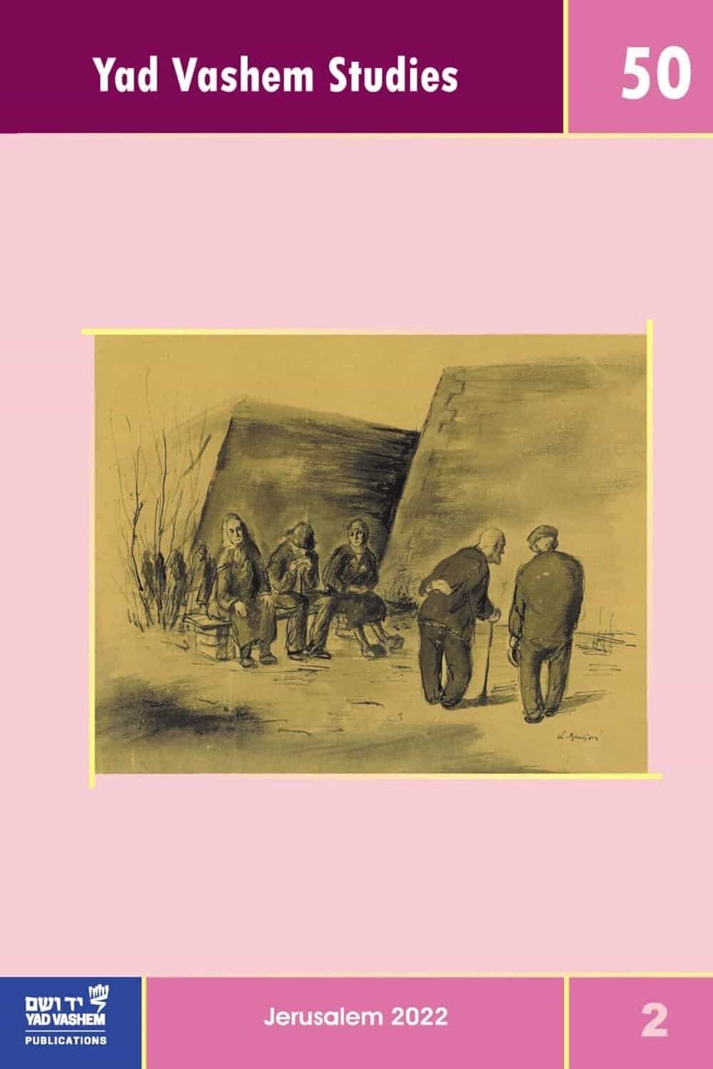 New Yad Vashem Studies: Volume 50 (2) Paperback Sharon Kangisser Cohen , Ed.