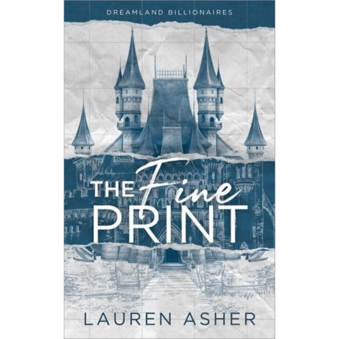 Dreamland Billionaires Series: The Fine Print by Lauren Asher (2021)