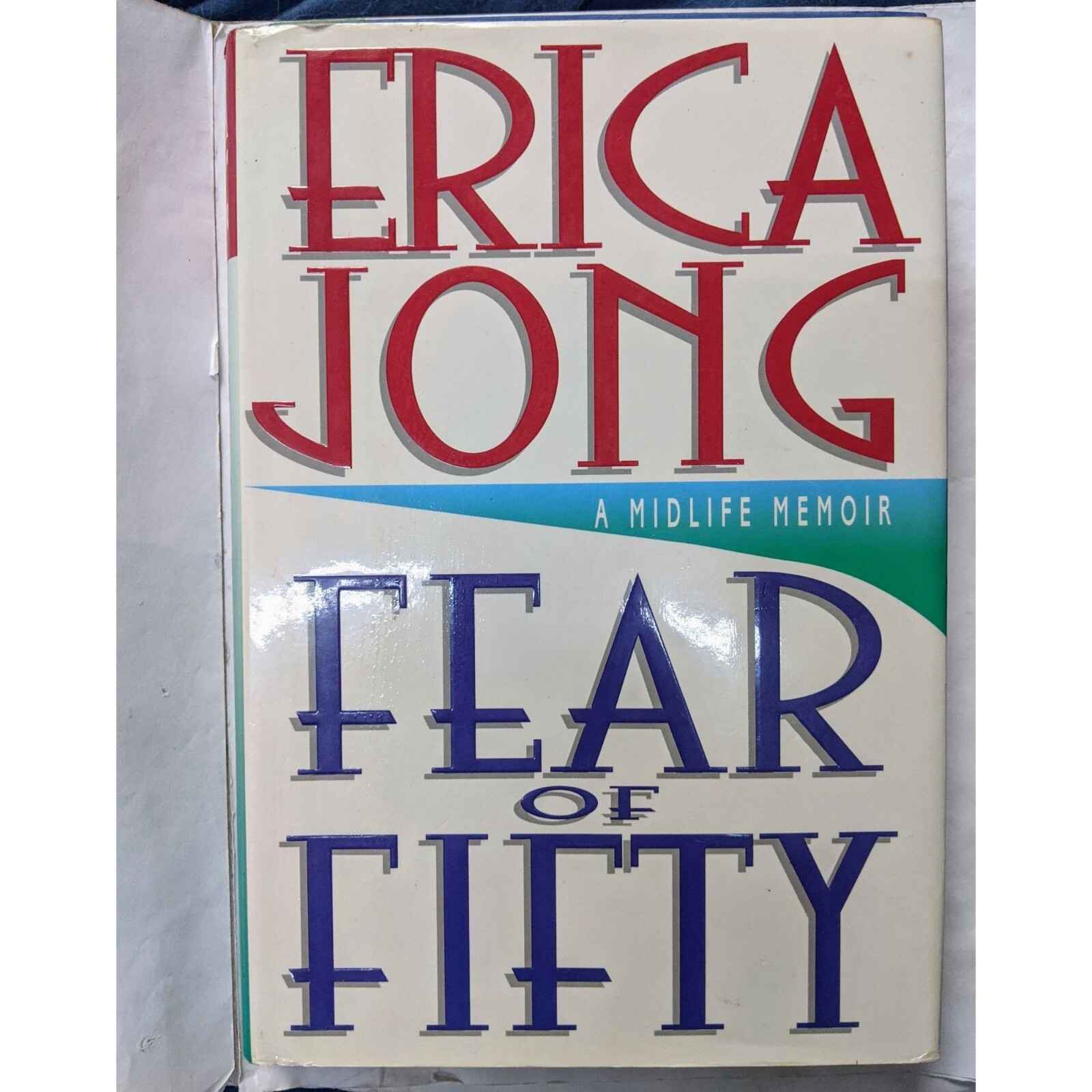 Fear of Fifty A Midlife Memoir by Erica Jong Book