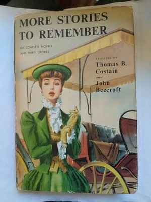More Stories To Remember by Thomas B. Costain Book